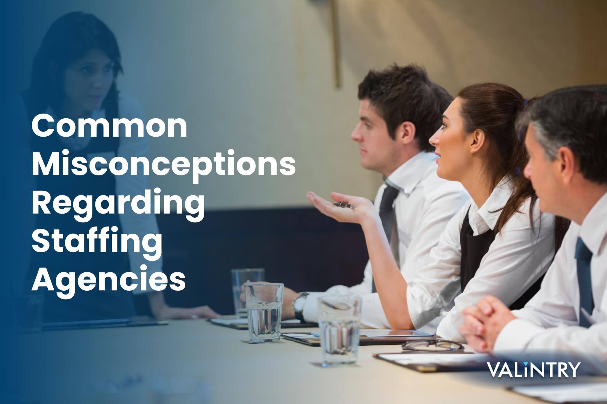 Common Misconceptions Regarding Staffing Agencies